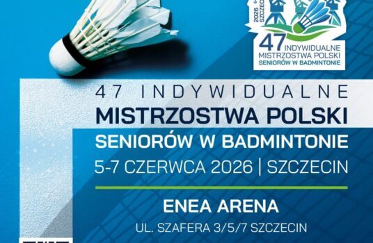47. Indywidualne Mistrzostwa Polski Seniorów w Badmintonie